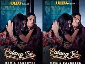 Palang Todd Mother and Daughter Episode 2